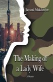 The Making of a Lady Wife The Making of a Lady Wife