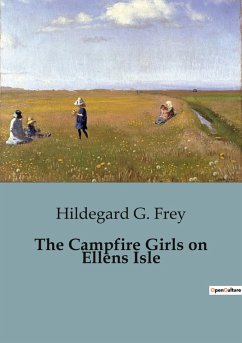 The Campfire Girls on Ellens Isle - G. Frey, Hildegard