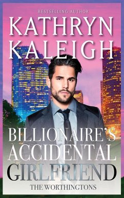 Billionaire's Accidental Girlfriend - Kaleigh, Kathryn