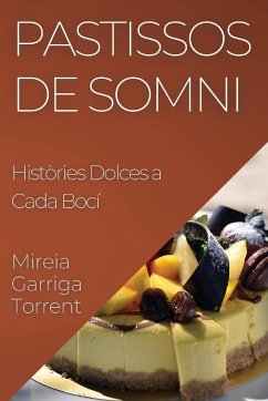 Pastissos de Somni - Garriga-Torrent, Mireia