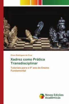 Xadrez como Prática Transdisciplinar - Rodrigues da Cruz, Elves