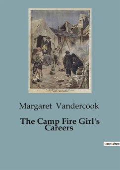 The Camp Fire Girl's Careers - Vandercook, Margaret