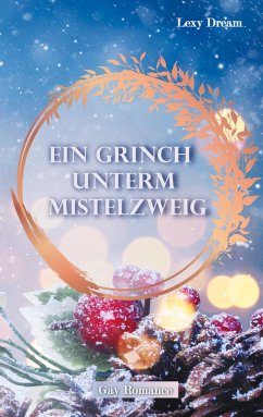 Ein Grinch unterm Mistelzweig