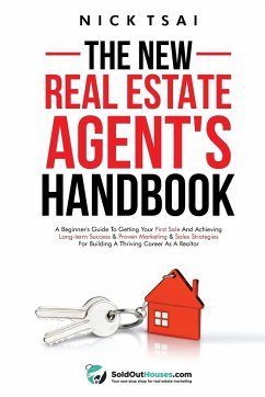 The New Real Estate Agent's Handbook - Tsai, Nick