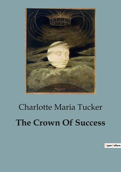 The Crown Of Success - Maria Tucker, Charlotte