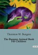 The Burgess Animal Book For Children - Bild 1