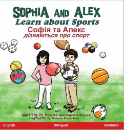 Sophia and Alex Learn about Sports - Bourgeois-Vance, Denise