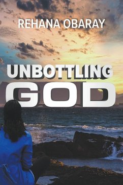 Unbottling God - Obaray, Rehana