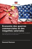 Économie des guerres commerciales et des inégalités salariales