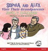 Sophia and Alex Visit Their Grandparents Sophia and Alex Visit Their Grandparents