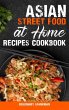 Asian Street Food at Home Recipes... - Bild 1