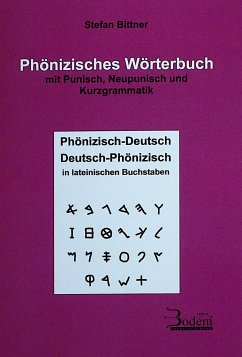 Phönizisches Wörterbuch mit Punisch, Neupunisch und Kurzgrammatik - Bittner, Stefan