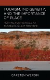 Tourism, Indigeneity, and the Importance of Place (eBook, ePUB)