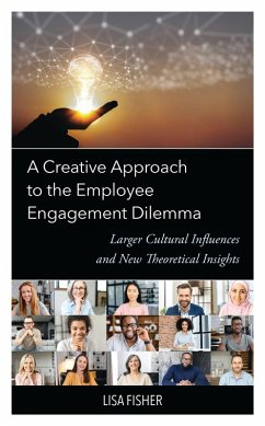 A Creative Approach to the Employee Engagement Dilemma (eBook, ePUB) - Fisher, Lisa
