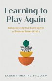 Learning to Play Again (eBook, ePUB)