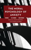 The Moral Psychology of Anxiety (eBook, ePUB)