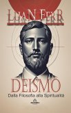 Deismo - Dalla Filosofia alla Spiritualità (eBook, ePUB)