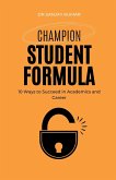 Champion Student Formula 10 Ways to Succeed in Academics and Career