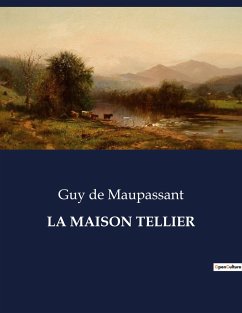 LA MAISON TELLIER - de Maupassant, Guy