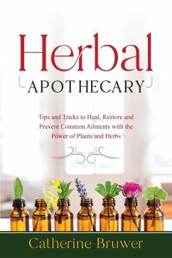 HERBAL APOTHECARY - Bruwer, Catherine