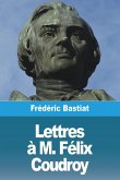 Lettres à M. Félix Coudroy