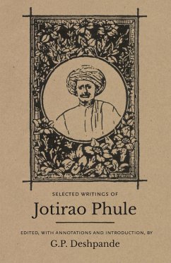 Selected Writings of Jotirao Phule - Deshpande, G. P.; Pandit, Maya