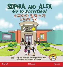 Sophia and Alex Go to Preschool - Bourgeois-Vance, Denise