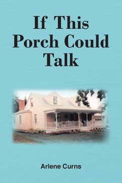 If This Porch Could Talk - Curns, Arlene