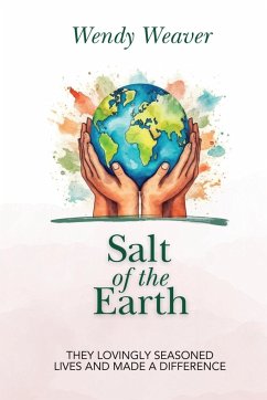Salt of the Earth - Weaver, Wendy