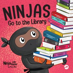 Ninjas Go to the Library - Nhin, Mary