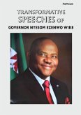 Transformative Speeches of Governor Nyesom Ezenwo Wike