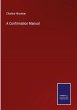 A Confirmation Manual - Bild 1
