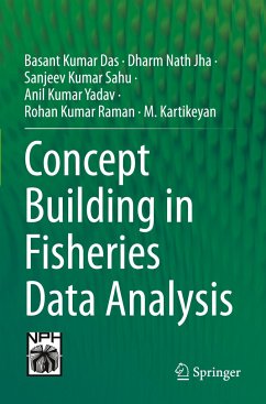 Concept Building in Fisheries Data Analysis - Das, Basant Kumar;Jha, Dharm Nath;Sahu, Sanjeev Kumar