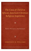 The Cross of Christ in African American Christian Religious Experience (eBook, ePUB)