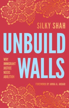 Unbuild Walls (eBook, ePUB) - Shah, Silky