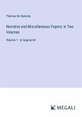 Narrative and Miscellaneous Papers; In Two Volumes