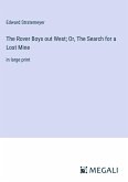 The Rover Boys out West; Or, The Search for a Lost Mine