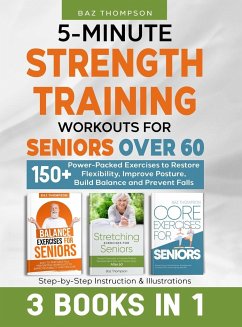5-Minute Strength Training Workouts for Seniors Over 60 - Thompson, Baz; Lynch, Britney