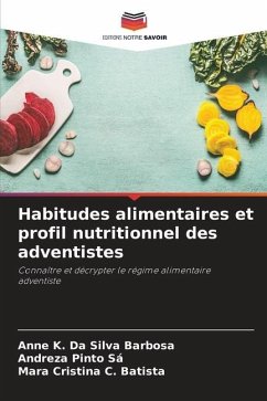 Habitudes alimentaires et profil nutritionnel des adventistes - Da Silva Barbosa, Anne K.;Pinto Sá, Andreza;C. Batista, Mara Cristina