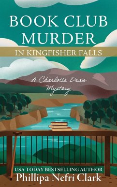 Book Club Murder in Kingfisher Falls - Clark, Phillipa Nefri