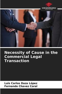 Necessity of Cause in the Commercial Legal Transaction - Daza López, Luis Carlos;Chavez Coral, Fernando