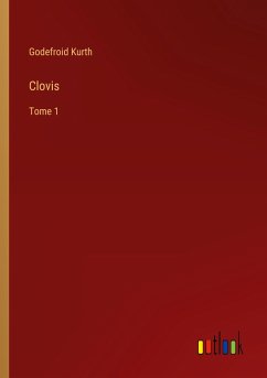 Clovis - Kurth, Godefroid