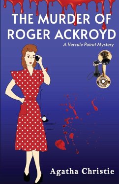 The Murder of Roger Ackroyd - Christie, Agatha