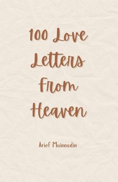 100 Love Letters From Heaven - Muinnudin, Arief