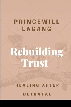 Rebuilding Trust - Lagang, Princewill