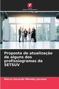 Proposta de atualização de alguns dos profissiogramas da SETSUV - Méndez Jácome, Marco Gerardo