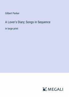 A Lover's Diary; Songs in Sequence - Parker, Gilbert