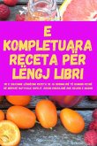 E KOMPLETUARA RECETA PËR LËNGJ LIBRI