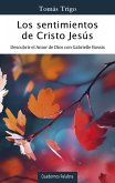 Los sentimientos de Cristo Jesús: Descubrir el Amor de Dios con Gabrielle Bossis