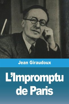 L'Impromptu de Paris - Giraudoux, Jean